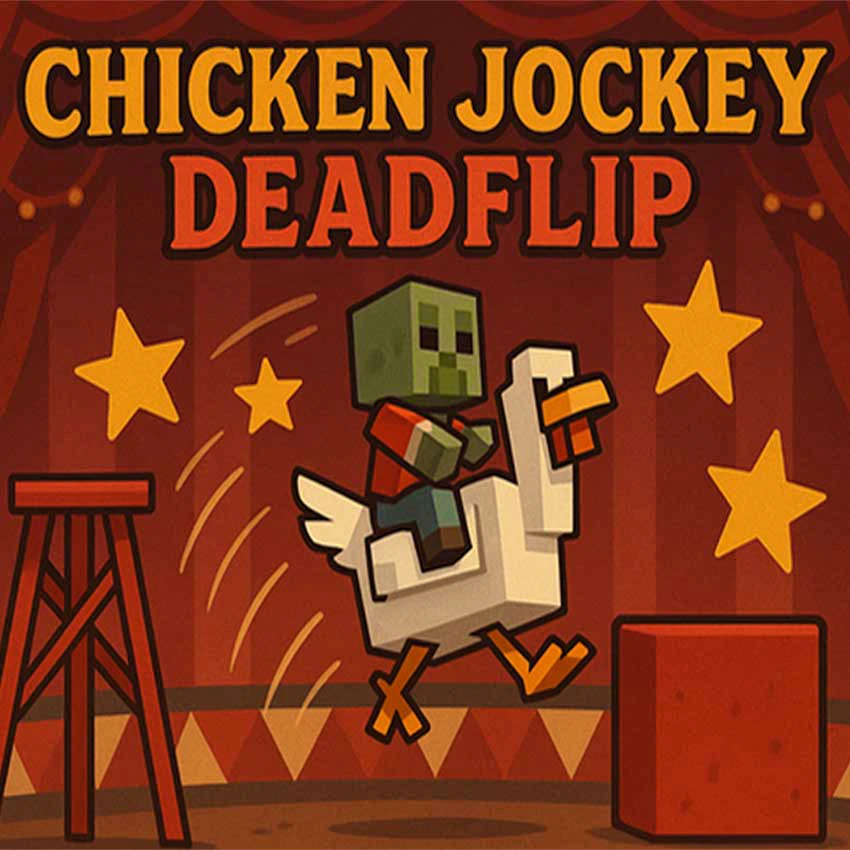 Chicken Jockey Deadflip