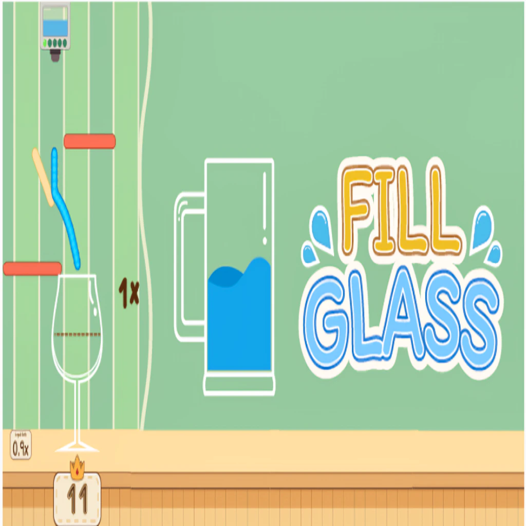 Fill Glass