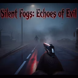 Silent Fogs: Echoes of Evil