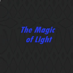 The Magic of Light