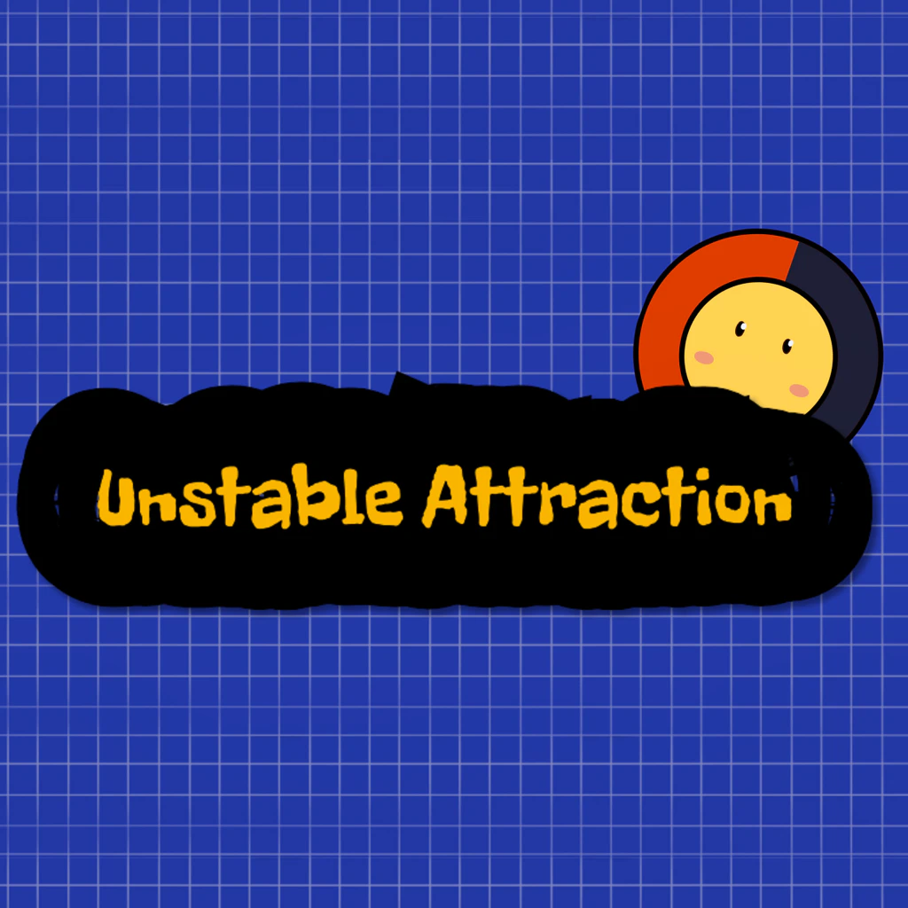 Unstable Attraction