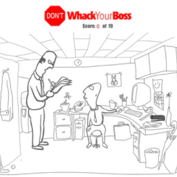 Don’t Whack Your Boss