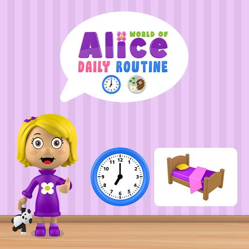 World of Alice Daily Routine
