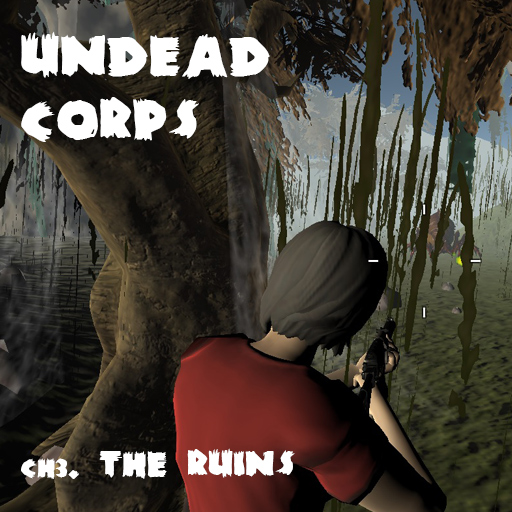 Undead Corps – CH3. The Ruins
