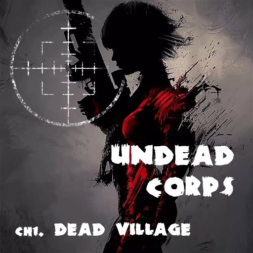 Undead Corps – Dead Village