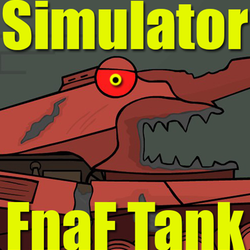 Simulator – Fnaf Tank