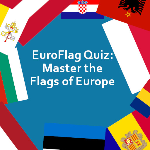EuroFlag Quiz: Master the Flags of Europe