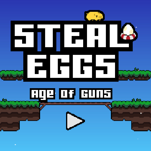 Steal Eggs: Age of Guns