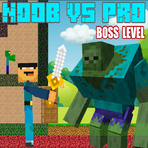 Noob vs Pro – Boss Levels
