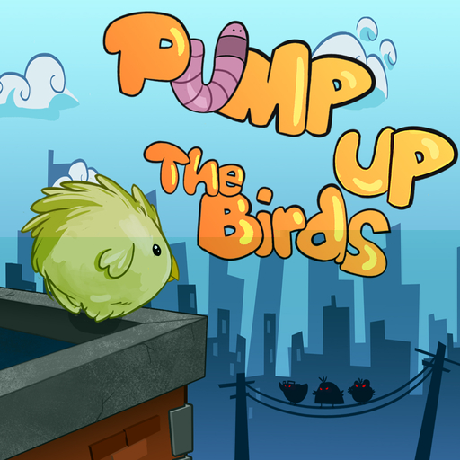 Pump up the birds