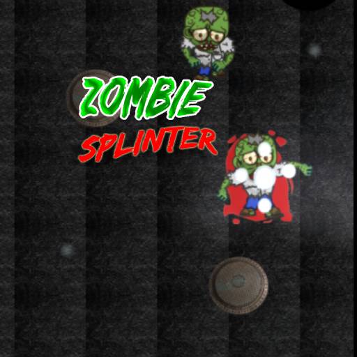 Zombie Splinter